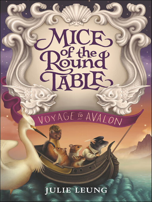 Title details for Mice of the Round Table by Julie Leung - Available